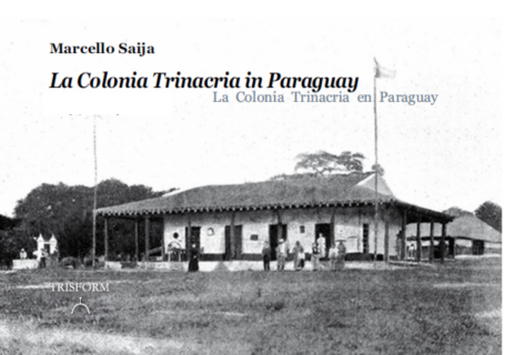 Colonia Trinacria, 122 años de un sueño